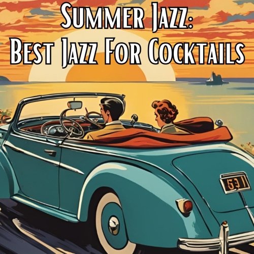 Giulia Lorvich, Silvia Donati, Anna Laura Alvear Calderon, Letizia Onorati - Summer Jazz: Best Jazz for Cocktails (2024)