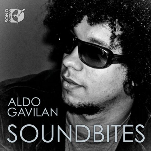 Aldo Gavilán - Soundbites (2011)