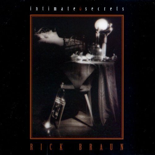 Rick Braun - Intimate Secrets (1992) [CDRip]