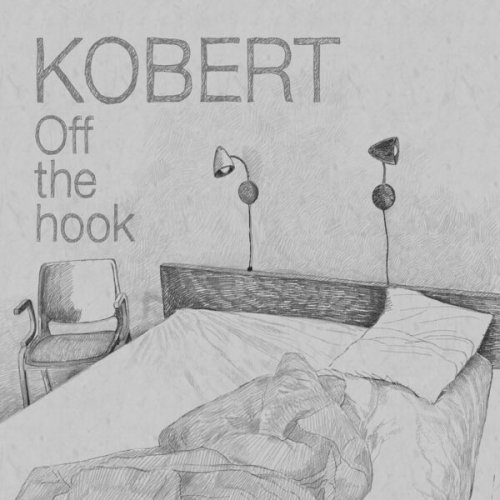 Kobert - Off the Hook (2011) [Hi-Res]