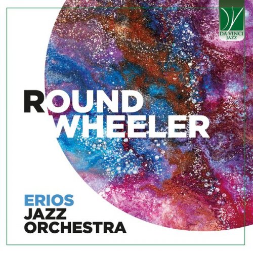 Erios Jazz Orchestra - Round Wheeler (2026)