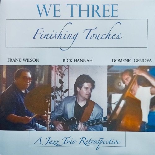 We Three - Finishing Touches (2026)