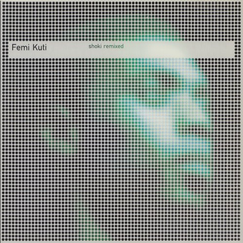 Femi Kuti - Shoki Remixed (1999)