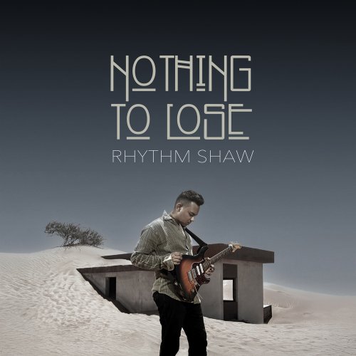 Rhythm Shaw - Nothing To Lose (2026) [Hi-Res]