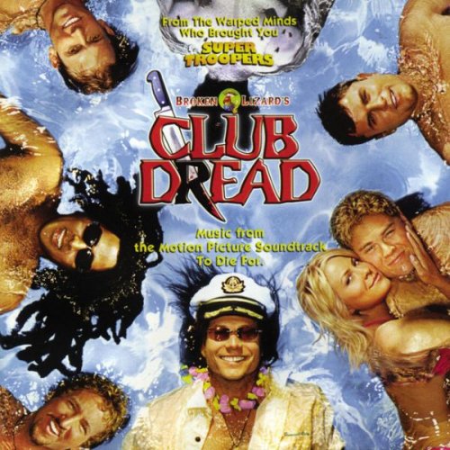VA - Club Dread - Music From The Original Motion Picture Soundtrack (2004)