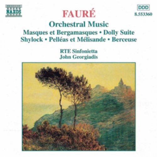 RTE Sinfonietta, John Georgiadis - Fauré: Orchestral Music (1998)