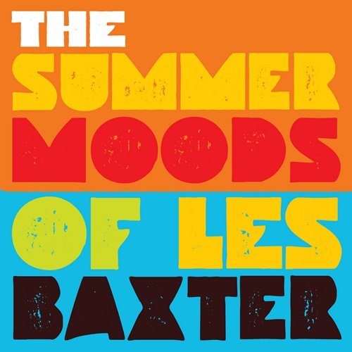 Les Baxter & 101 Strings Orchestra - The Summer Moods of Les Baxter (2008)