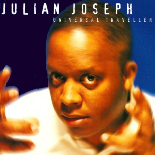Julian Joseph - Universal Traveller (2026)