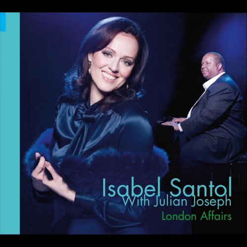 Isabel Santol & Julian Joseph - London Affairs (2011)