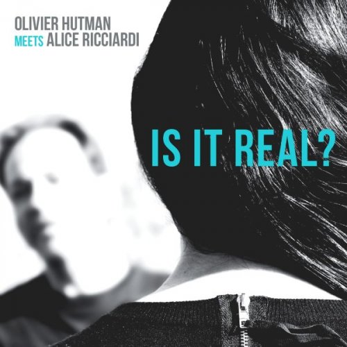 Olivier Hutman - Is It Real? (2016)