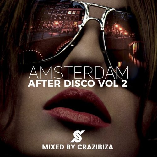 VA - Amsterdam After Disco Vol 2 Mixed By Crazibiza (2026)