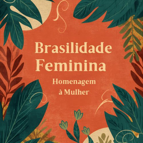 VA - Brasilidade Feminina - Homenagem à Mulher (2026) Hi-Res