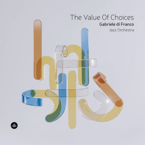 Gabriele Di Franco - The Value of Choices (2026) [Hi-Res]