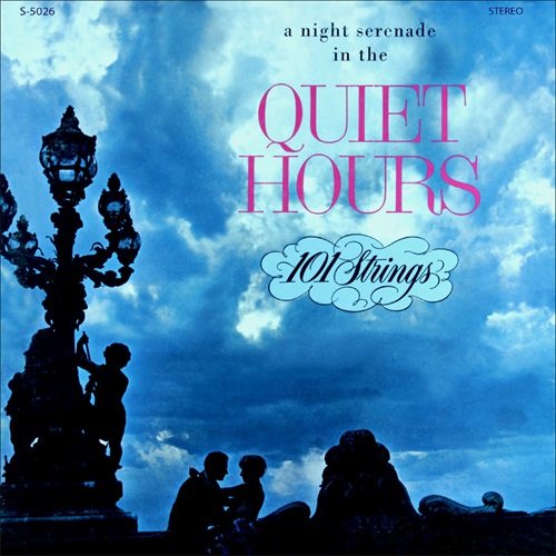 101 Strings Orchestra - A Night Serenade in the Quiet Hours (Remastered from the Original Master Tapes) (2018) Hi-Res