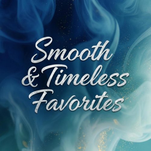 VA - Smooth & Timeless Favorites (2026)