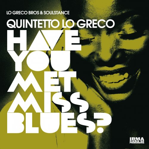 Quintetto Lo Greco, Lo Greco Bros and Soulstance - Have You Met Miss Blues? (2026)