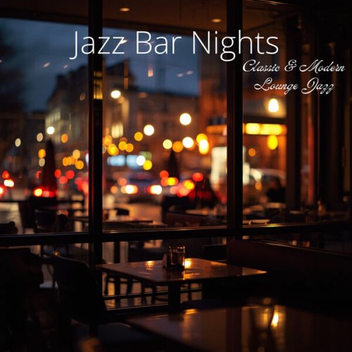 VA - Jazz Bar Nights - Classic & Modern Lounge Jazz (2026)