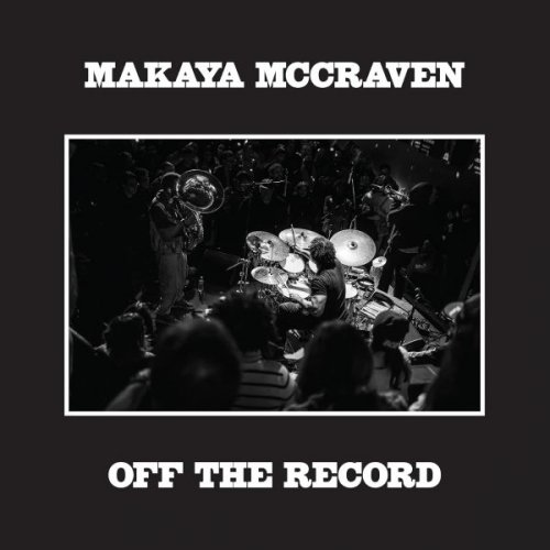 Makaya Mccraven - Off The Record (2025)