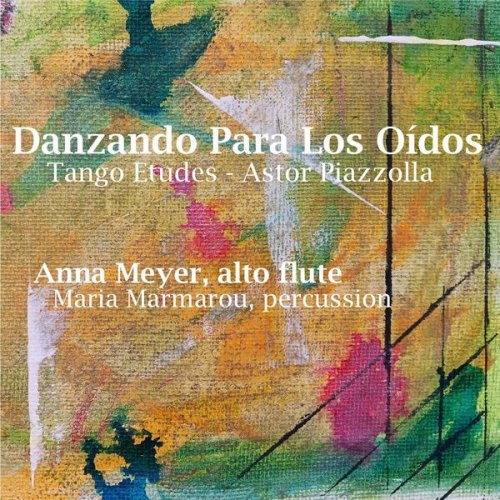 Anna Meyer, Maria Marmarou - Danzando Para Los Oídos (2026) Hi-Res