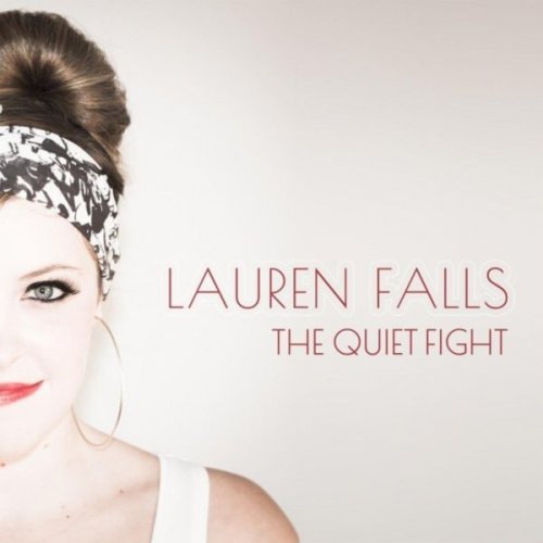 Lauren Falls - The Quiet Fight (2013)