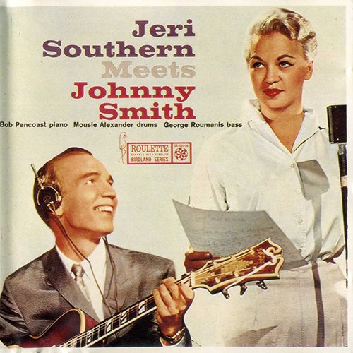 Jeri Southern And Johnny Smith - Jeri Southern Meets Johnny Smith (1989) CD-Rip