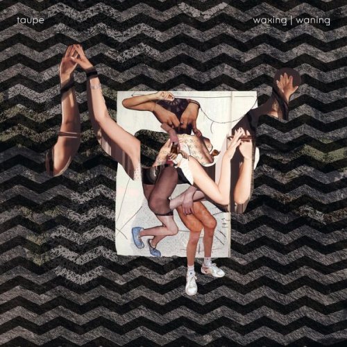 Taupe - waxing | waning (2026)