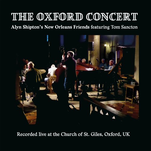 Alyn Shipton's New Orleans Friends - The Oxford Concert (2026)