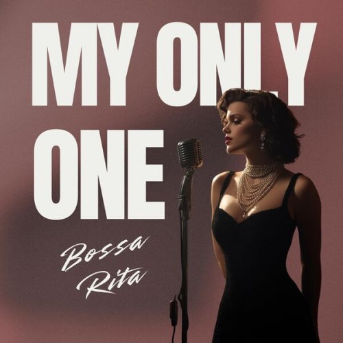 Bossa Rita - My Only One (2026)