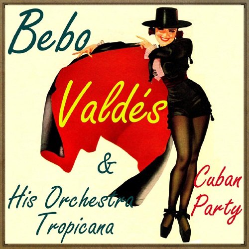 Bebo Valdés feat. Cuban Big Band - Cuban Party (1957)