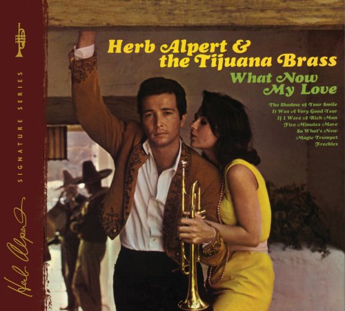 Herb Alpert & The Tijuana Brass - What Now My Love (1966) CD Rip