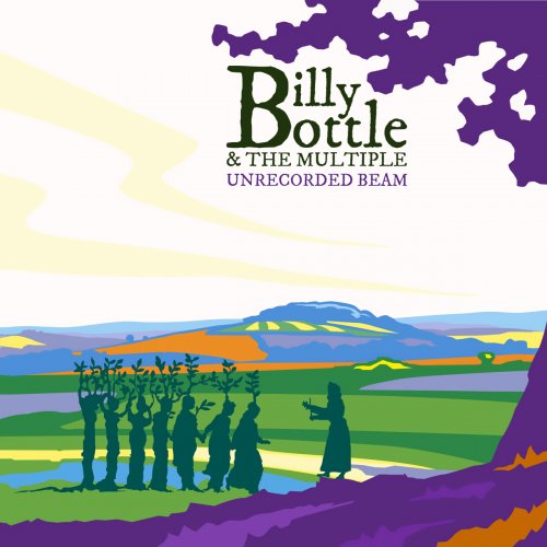 Billy Bottle & The Multiple - Unrecorded Beam (2014)