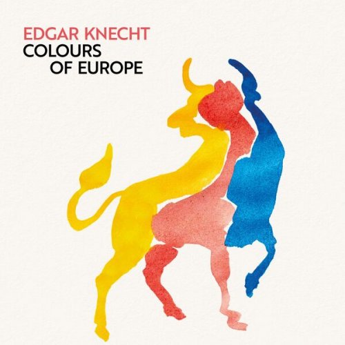 Edgar Knecht - Colours of Europe (2026) [Hi-Res]