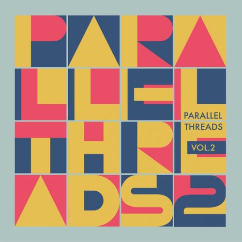 Parallel Threads - Vol. 2 (2026) [Hi-Res]