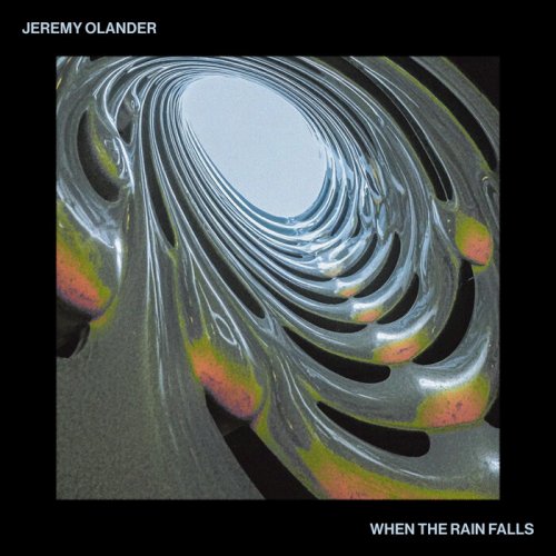 Jeremy Olander - When The Rain Falls (2026)