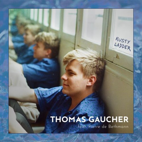 Thomas Gaucher - Rusty Ladder (2026) [Hi-Res]