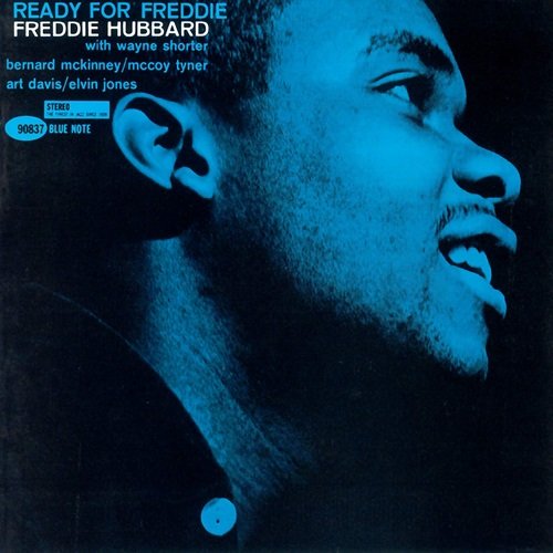 Freddie Hubbard - Ready For Freddie (Rudy Van Gelder Remaster Edition) (1962)
