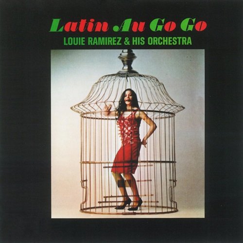 Louie Ramirez & His Orchestra - Latin Au Go Go (1965)