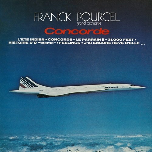 Franck Pourcel - Concorde (Amour, danse et violons 46) [Remasterisé en 2013] (1975)
