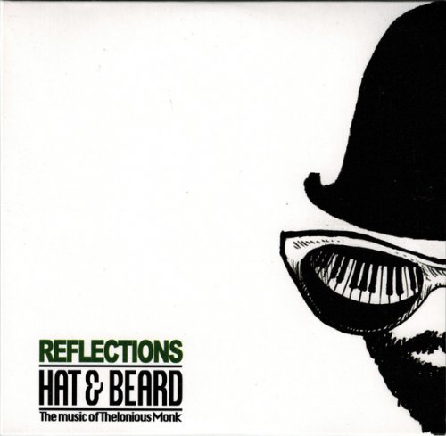 Hat & Beard, Ken Aldcroft, Dave Clark - Reflections - The Music of Thelonious Monk (2013)