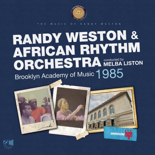 Randy Weston - Brooklyn Academy of Music 1985 (Remastered) (2026) [Hi-Res]