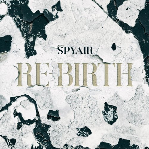 SPYAIR - RE-BIRTH (2026) Hi-Res