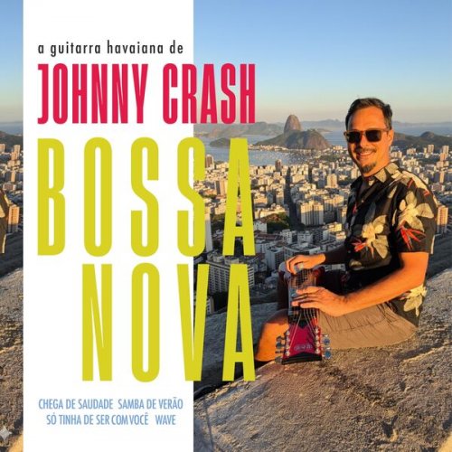 A Guitarra Havaiana de Johnny Crash - Bossa Nova (2026)