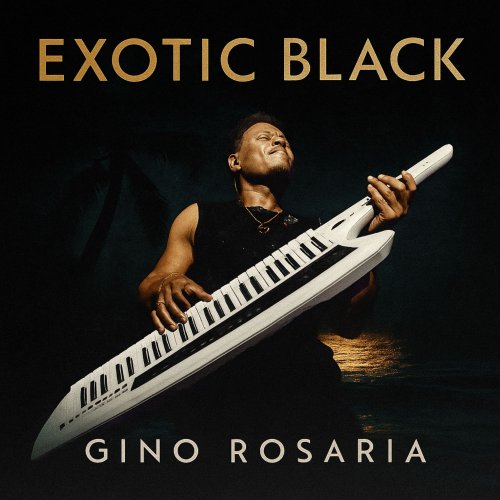 Gino Rosaria - Exotic Black (2026)