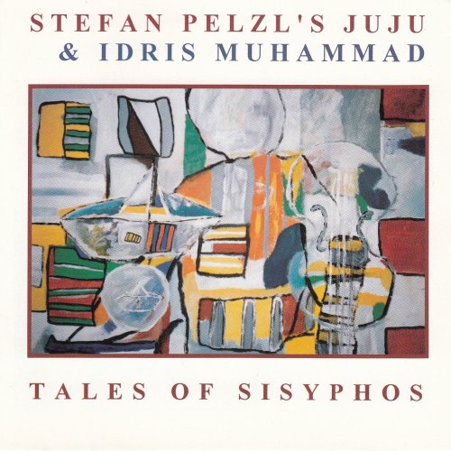Stefan Pelzl's Juju, Idris Muhammad - Tales Of Sisyphos (1994)