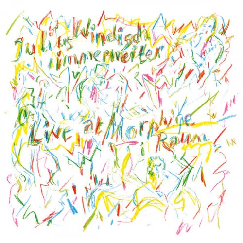 Julius Windisch - immerweiter (Live at Morphine Raum) (2026) Hi-Res