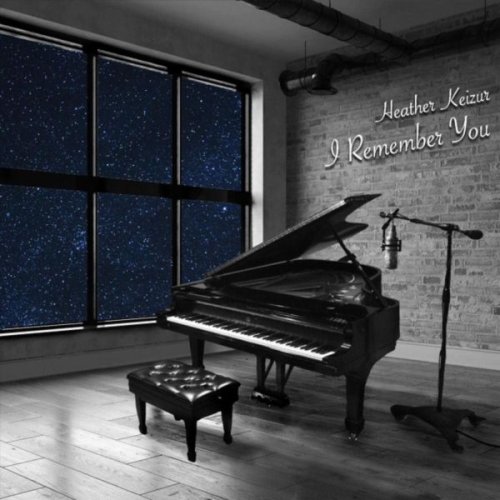 Heather Keizur - I Remember You (2022)