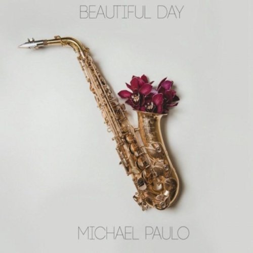 Michael Paulo - Beautiful Day (2018)
