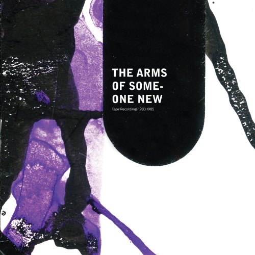 The Arms of Someone New - Tape Recordings 1983-1985 (2026) Hi Res