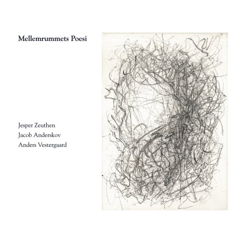 Jacob Anderskov, Jesper Zeuthen, Anders Vestergaard - Mellemrummets Poesi (2026) Hi Res
