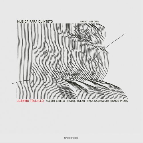 Juanma Trujillo - Música Para Quinteto (Live at Jazz Cava) (2026) [Hi-Res]